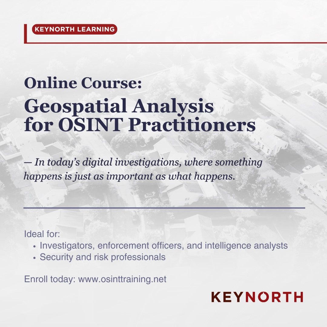 Key_North's tweet photo. In today's digital investigations, where something happens is just as important as what happens.
Gain practical skills to apply immediately in our Geospatial Analysis for OSINT Practitioners course.
Enroll: https://t.co/1MYsgI8Fux
#OSINT #geospatialanalysis #keynorthlearning https://t.co/f9iQPhK5eK