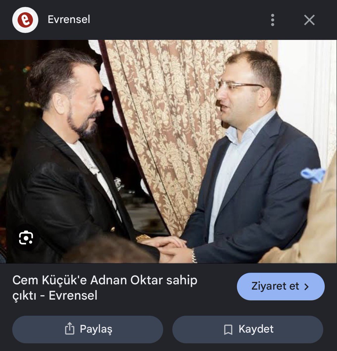 burakbekiroglu's tweet photo. Adnan Oktar’ın korumasında olan, örgüt mensuplarının doğrudan para aktardığı, Adnan Oktar’ın peşinde hocam hocam diye gezen, Adnan’ın Küçük’ü gözaltına alınmış. 

Cem Küçük hakkındaki gözaltı kararı gerekçesi “halkı yanıltıcı bilgiyi alenen yayma ve şantaj” olduğu söyleniyor.

Ancak Adnan’ın Küçük’ü hakkında Adnan Oktar Cinsel İstismar ve Silahlı Suç Örgütü dosyası münderecatı göz önünde bulundurulduğunda, örgütün medya yapılanması soruşturmasında da şahıs hakkında işlem yapılması gerektiğini düşünüyorum.
