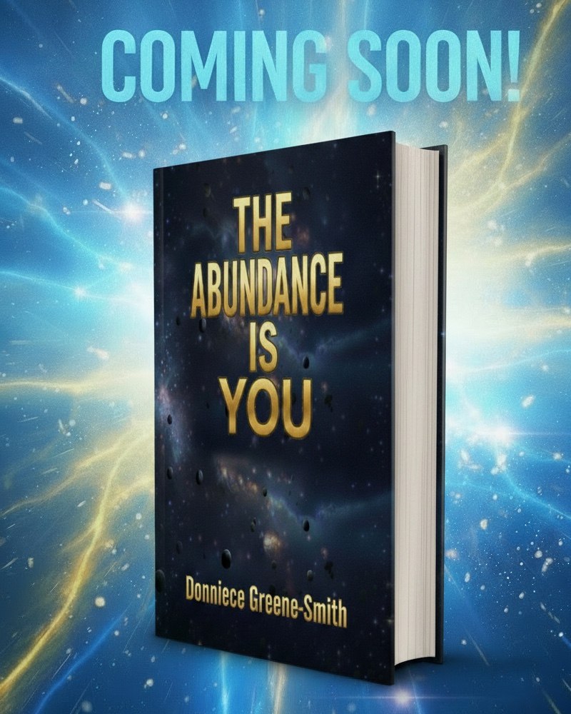 DonnieceGSmith's tweet photo. What if the next level isn't achieved… it's revealed, it's remembered?

A book arrives this August that invites you to stop chasing and start remembering.

📚 The Abundance Is You — Donniece Greene-Smith 
Coming soon

#TheAbundanceIsYou #ComingSoon #SpiritualAwakening #NewBook https://t.co/O5xlOl0sax