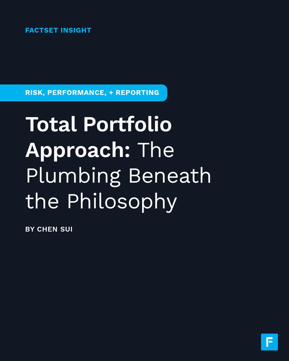 FactSet's tweet photo. Investment industry attention is increasingly turning to the Total Portfolio Approach. In his blog article, Chen Sui at @FactSet discusses what must be true inside an asset owner’s or wealth manager’s organization before that uplift can be fully captured.

Read the full article: https://t.co/TziFXitUbt