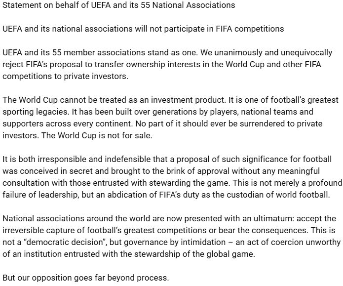 MarioNawfal's tweet photo. 🇪🇺 All 55 European nations just voted to boycott the World Cup

UEFA, the body that runs European soccer, met today and voted 55 to 0 to pull their national teams out of all future men's and women's World Cups. The richest bloc in world soccer is walking out on FIFA.

The fight is over money. FIFA wants to spin off a new company and sell about 20% of the World Cup's commercial rights to private investors at a $20 billion valuation. The lead group lined up to buy in is Thrive, headed by Joshua Kushner, brother of Jared Kushner, Trump's son-in-law.

UEFA's answer was blunt: the World Cup is not for sale, and no European team plays another FIFA tournament until the plan is dead for good.

Here's who vanishes from the tournament if this holds:

2030 men's World Cup: Spain, the reigning champions, plus France and England

2027 Women's World Cup in Brazil: Spain again as defending champs, plus most of the other European semifinalists

Infantino calls it the "democratization of football," even as FIFA reportedly offers federations up to $40 million to vote yes before September 19, and just $10 million if they don't.

FIFA set out to sell the World Cup for $20 billion and might end up with a tournament missing the champions, the finalists, and the teams that make it worth that much.

Source: CNN / Writer: Daniyal