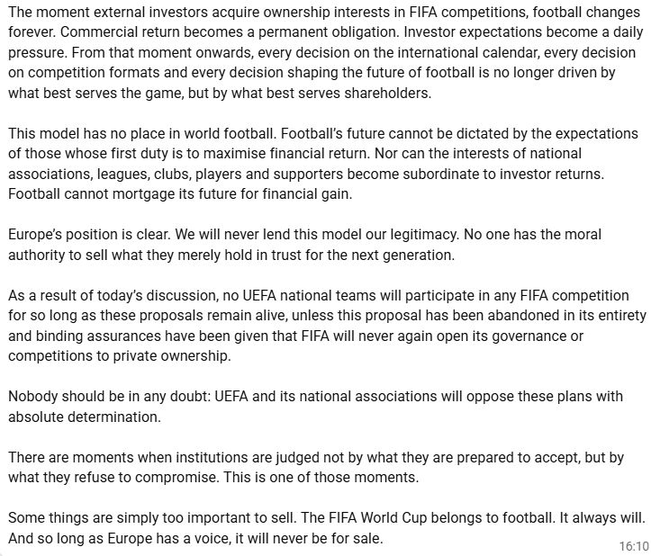 MarioNawfal's tweet photo. 🇪🇺 All 55 European nations just voted to boycott the World Cup

UEFA, the body that runs European soccer, met today and voted 55 to 0 to pull their national teams out of all future men's and women's World Cups. The richest bloc in world soccer is walking out on FIFA.

The fight is over money. FIFA wants to spin off a new company and sell about 20% of the World Cup's commercial rights to private investors at a $20 billion valuation. The lead group lined up to buy in is Thrive, headed by Joshua Kushner, brother of Jared Kushner, Trump's son-in-law.

UEFA's answer was blunt: the World Cup is not for sale, and no European team plays another FIFA tournament until the plan is dead for good.

Here's who vanishes from the tournament if this holds:

2030 men's World Cup: Spain, the reigning champions, plus France and England

2027 Women's World Cup in Brazil: Spain again as defending champs, plus most of the other European semifinalists

Infantino calls it the "democratization of football," even as FIFA reportedly offers federations up to $40 million to vote yes before September 19, and just $10 million if they don't.

FIFA set out to sell the World Cup for $20 billion and might end up with a tournament missing the champions, the finalists, and the teams that make it worth that much.

Source: CNN / Writer: Daniyal