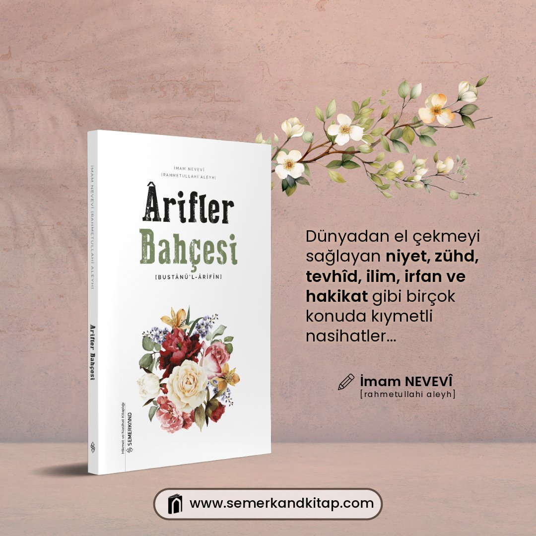 Semerkand_Kitap's tweet photo. ÂRİFLER BAHÇESİ
Bustânü’l – Ârifin

Dünyanın el çekmeyi sağlayan niyet, zühd, tevhîd, ilim, irfan ve hakikat gibi birçok konuda kıymetli nasihatler…

https://t.co/nMOLtW3Ri0

#ilim #irfan #hakikat #tevhid #niyet #nasihat #sohbet #tasavvuf #semerkandkitap #iyiokuriyikitapokur https://t.co/g4dH49ofDF