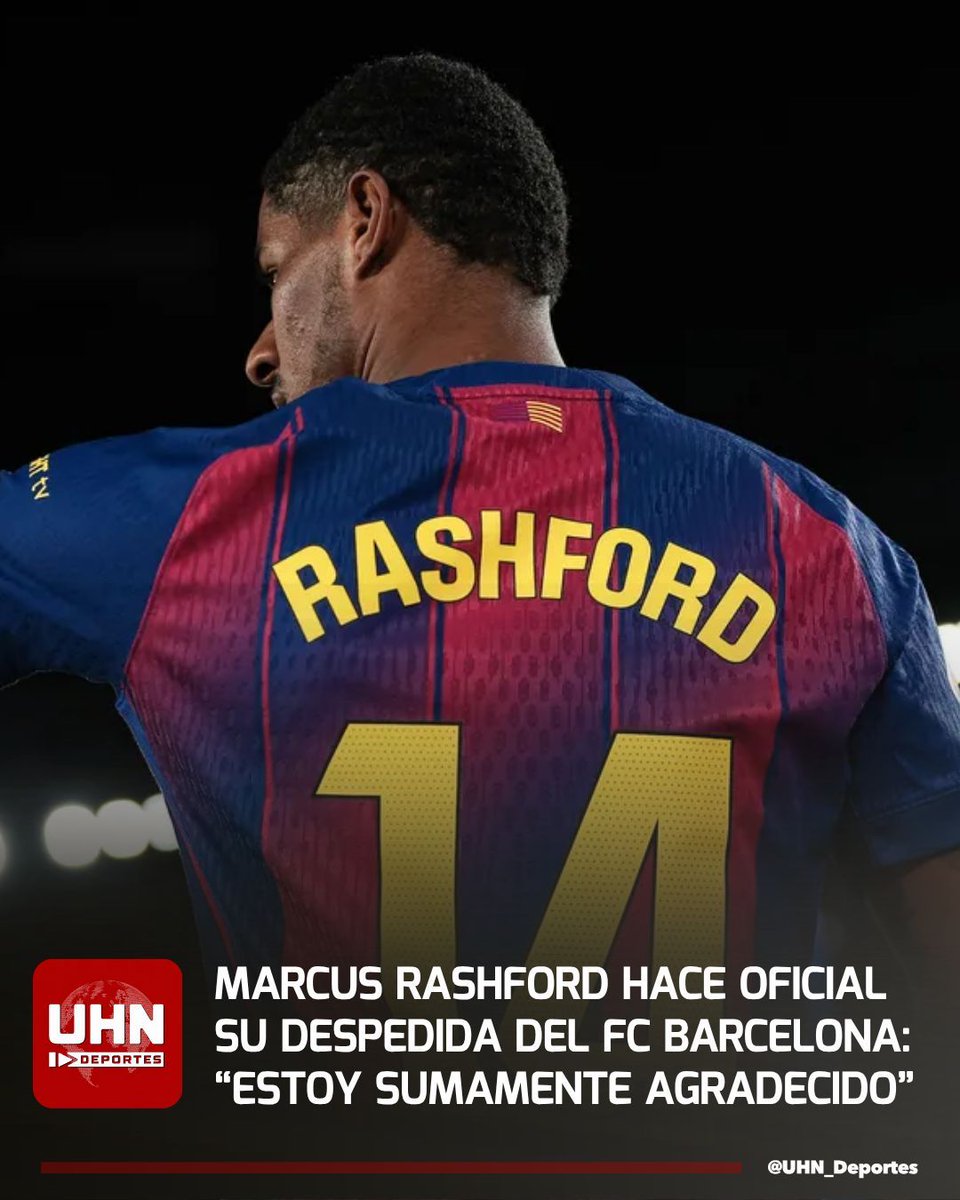 UHN_Deportes's tweet photo. 🏴󠁧󠁢󠁥󠁮󠁧󠁿🇪🇸‼️ | ¡FIN DE CICLO! — Tras una temporada como cedido, Marcus Rashford se despidió del FC Barcelona vía redes sociales, haciendo oficial que los blaugranas no lo ficharán de manera definitiva. El extremo inglés dio un mensaje de agradecimiento con la afición, compañeros y trabajadores del club catalán.