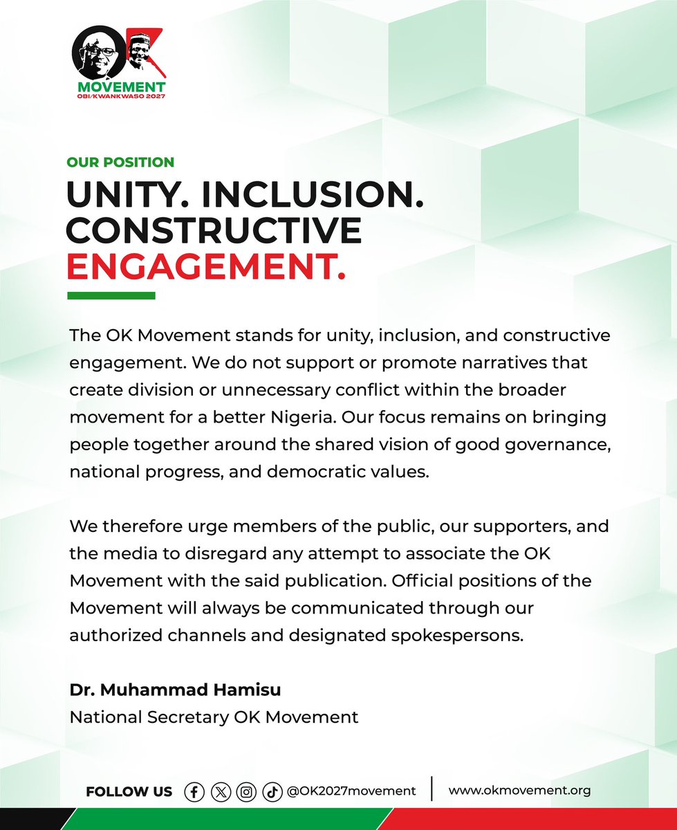 OK2027movement's tweet photo. DISCLAIMER

The OK Movement wishes to categorically state that it is not associated with, nor does it endorse, the publication authored by Francis Nnoli titled "Why Peter Obi Sacked Yinusa Tanko As Obidient National Coordinator."

The views, opinions, and claims expressed in that publication are solely those of the author and do not represent the position of the OK Movement.

The OK Movement stands for unity, inclusion, and constructive engagement. We do not support or promote narratives that create division or unnecessary conflict within the broader movement for a better Nigeria. Our focus remains on bringing people together around the shared vision of good governance, national progress, and democratic values.

We therefore urge members of the public, our supporters, and the media to disregard any attempt to associate the OK Movement with the said publication. Official positions of the Movement will always be communicated through our authorized channels and designated spokespersons.

Dr. Muhammad Hamisu 
National Secretary 
OK Movement
