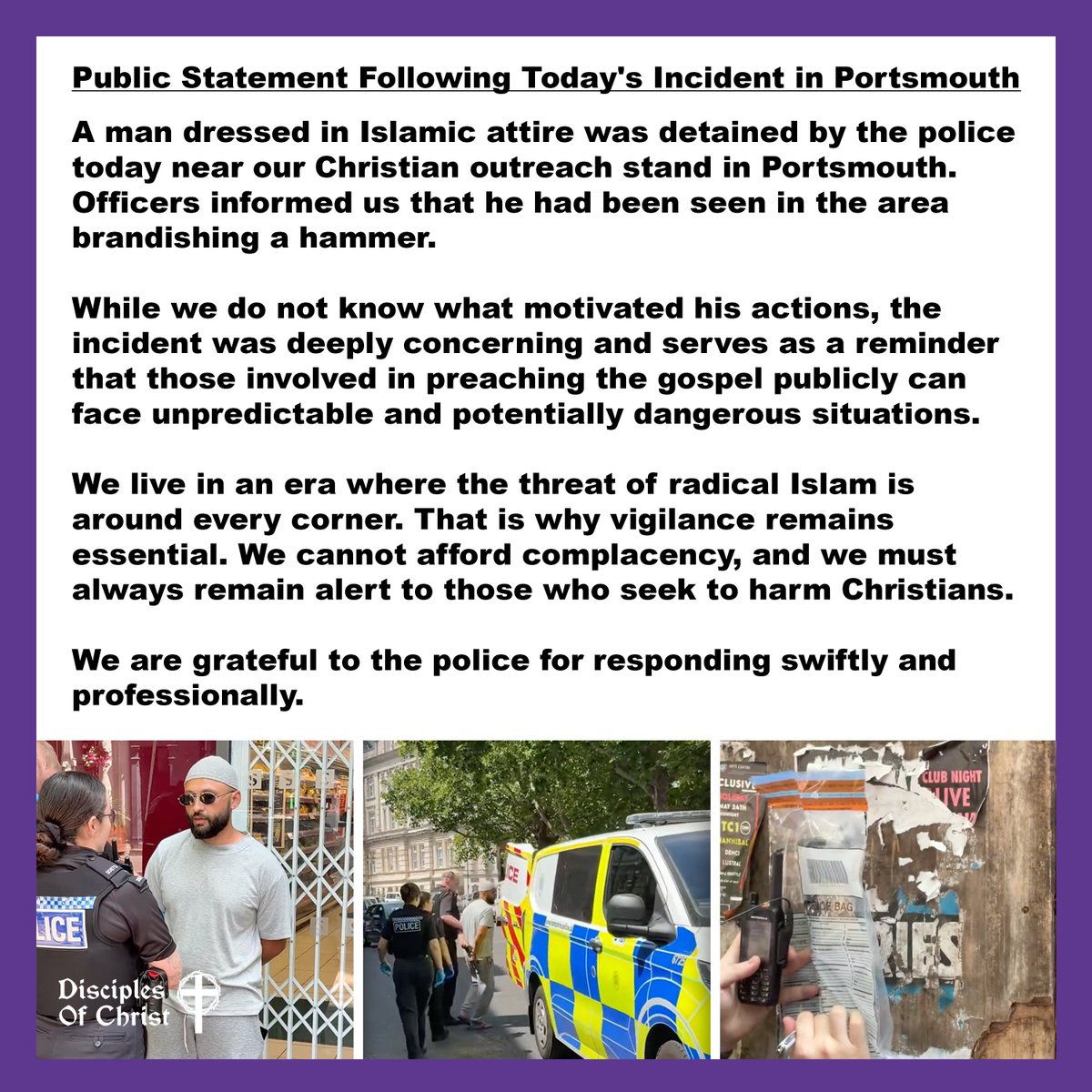 ChristSavesUK's tweet photo. Our statement following the arrest of a hammer-wielding man in Muslim attire near our Christian outreach stand in Portsmouth. https://t.co/jjwAWuL3Ws