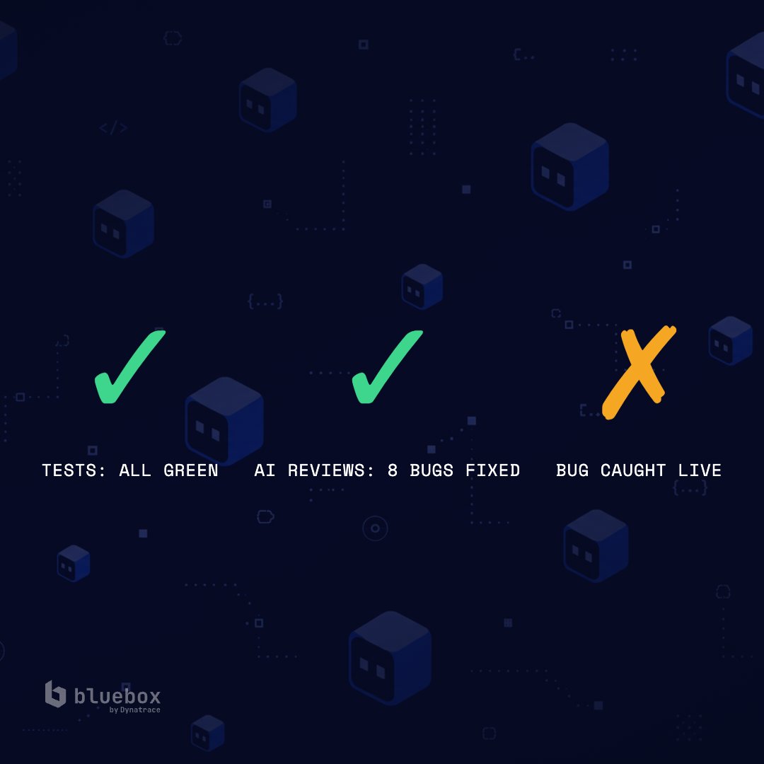 Blueboxhq's tweet photo. 31 unit tests. 2 AI reviews. 1 bug that made it through all of them. Bluebox caught it.

Read Florian Lettner' story of how one live query found what static analysis never could.  Check it out here  https://t.co/FYs2WE9ece https://t.co/gcQWW1Qlvd