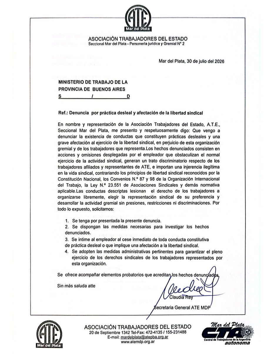 atemdp's tweet photo. ATE Mar del Plata denunció una presunta práctica de deslealtad sindical

Mar del Plata, 30 de julio de 2026. ATE Mar del Plata presentó una denuncia ante el Ministerio de Trabajo de la Provincia de Buenos Aires por una presunta práctica de deslealtad sindical relacionada con la realización de una capacitación en el ámbito del Consejo Escolar de General Pueyrredón.

La organización sostiene que la actividad fue gestionada y difundida, sin garantizar igualdad de oportunidades para las demás organizaciones sindicales, utilizando recursos e infraestructura de un organismo público.

Mediante la presentación, ATE solicita la intervención del Ministerio de Trabajo para que se garantice el respeto a la libertad sindical, la igualdad de trato entre las organizaciones gremiales y la neutralidad que debe regir en los organismos públicos.