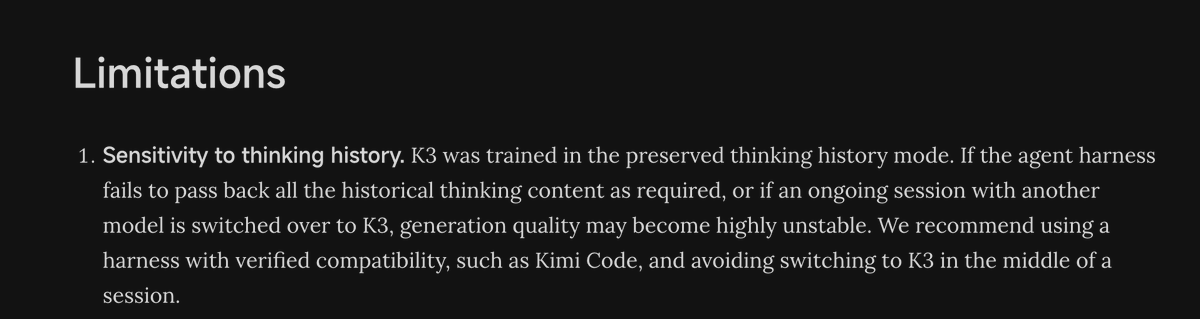Screenshot stating that Kimi K3 is sensitive to preserved thinking history, recommending a verified-compatible harness and warning that switching an ongoing session can make quality unstable