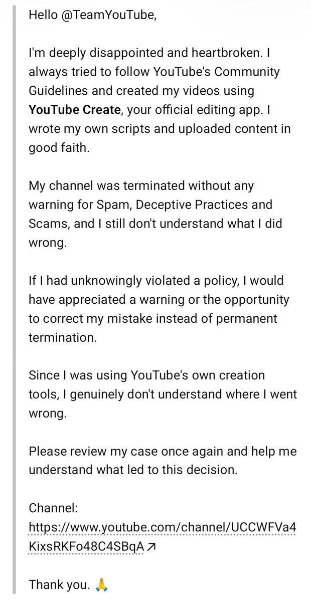 monowar534's tweet photo. @TeamYouTube My channel Humanity of Truth was terminated without any warning. I used YouTube Create and wrote my own scripts. I never intended to violate any policy. Please review my case again. 🙏
https://t.co/ZWG9j0RbxG⁠� https://t.co/w2TH1O3Ey7