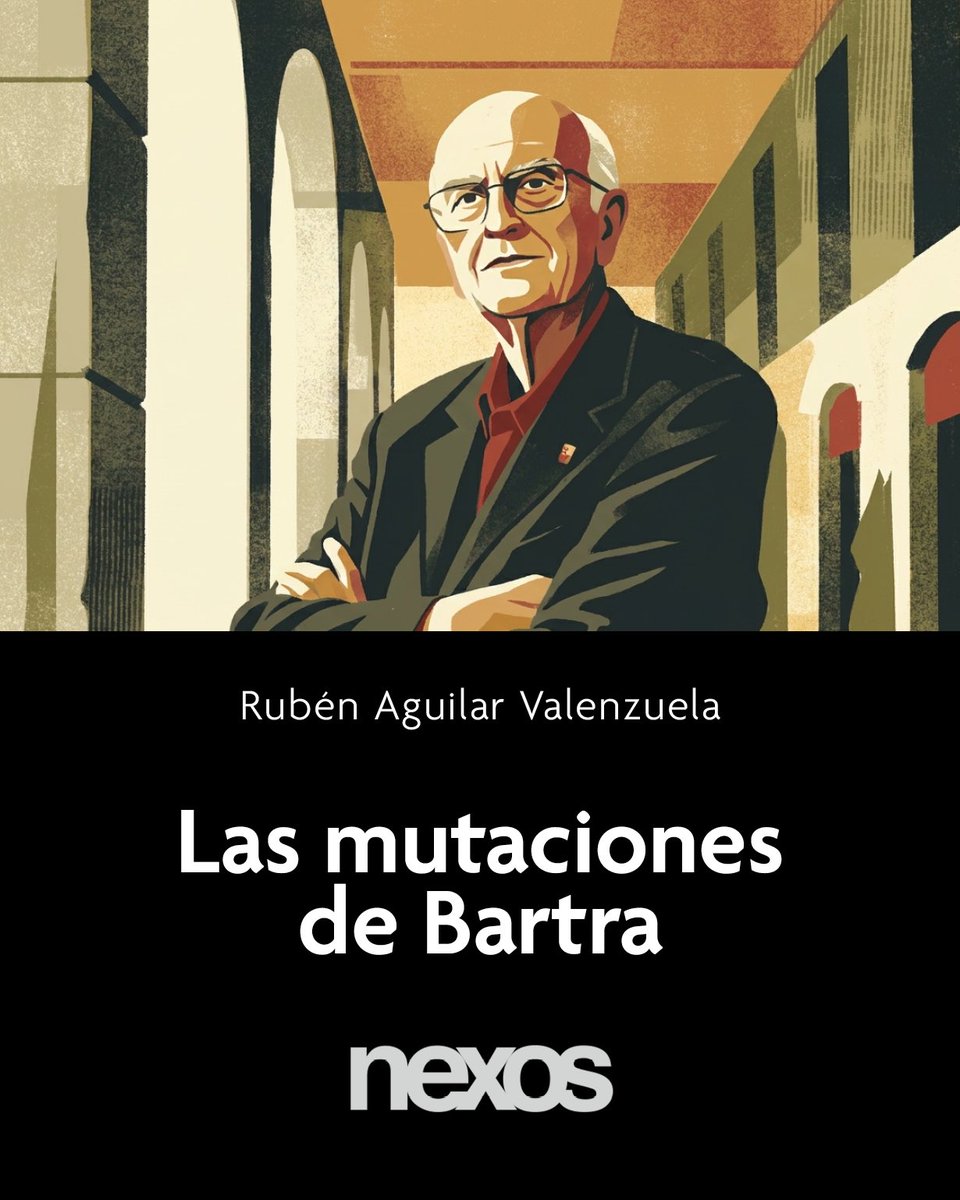 RubenAguilar's tweet photo. Roger Bartra, hijo de escritores catalanes del exilio republicano, describe en su autobiografía intelectual su “permanente sensación de ser extranjero” en México. Te invito a leer mi artículo en @nexosmexico : https://t.co/dQiyCVIUeq 📖🇲🇽

#nexos #rubenaguilar #artículo https://t.co/LdIDRCS3P6
