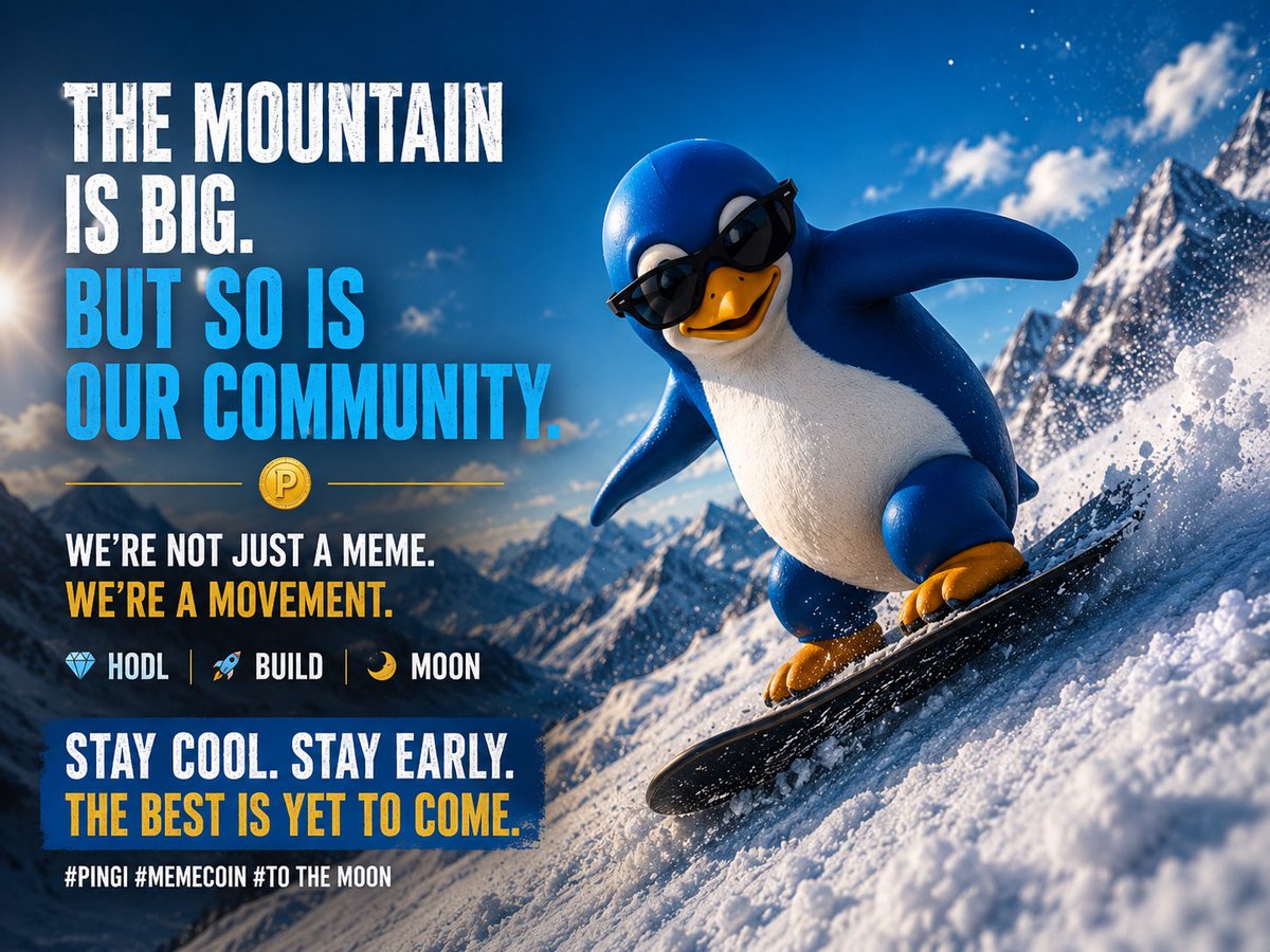 Pingicoin_'s tweet photo. 🏂🐧 Every mountain starts with a single ride.

The strongest communities are built by those who believe before everyone else.

Stay cool. Stay patient. Keep building.

The summit is closer than it looks. ❄️🚀

See you at the top.

#PINGI #Memecoin #Crypto #HODL #ToTheMoon 💙 https://t.co/Y478s5I8cI