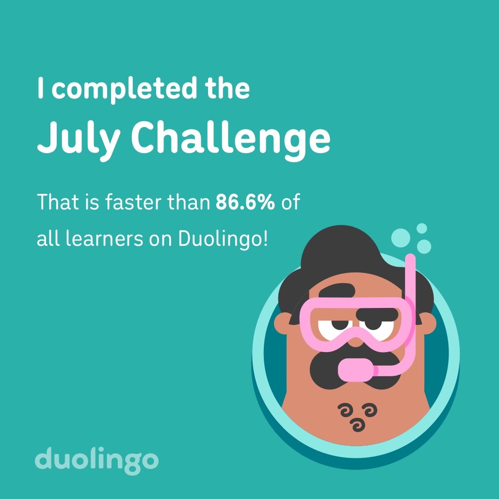 yolceee's tweet photo. I completed the July challenge faster than 86.6% of all learners on Duolingo! https://t.co/X7663tOwHM