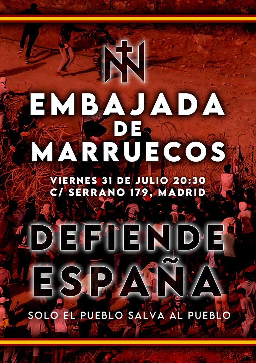 FanaticFascio's tweet photo. ‼️ATENCIÓN‼️

Convocatoria de @fedelasjons
Por los acontecimientos que están ocurriendo Ceuta y Melilla.

Frente a su invasión, ¡NUESTRA RESISTENCIA!

📍Embajada de Marruecos

📅 Mañana, 31 de Julio del 2026.

🕣 20:30 hrs.

¡ÚNETE Y DIFUNDE!

¡GUERRA AL INVASOR! 🟥🟨🟥✋🏻 https://t.co/2bGjQfG20Y