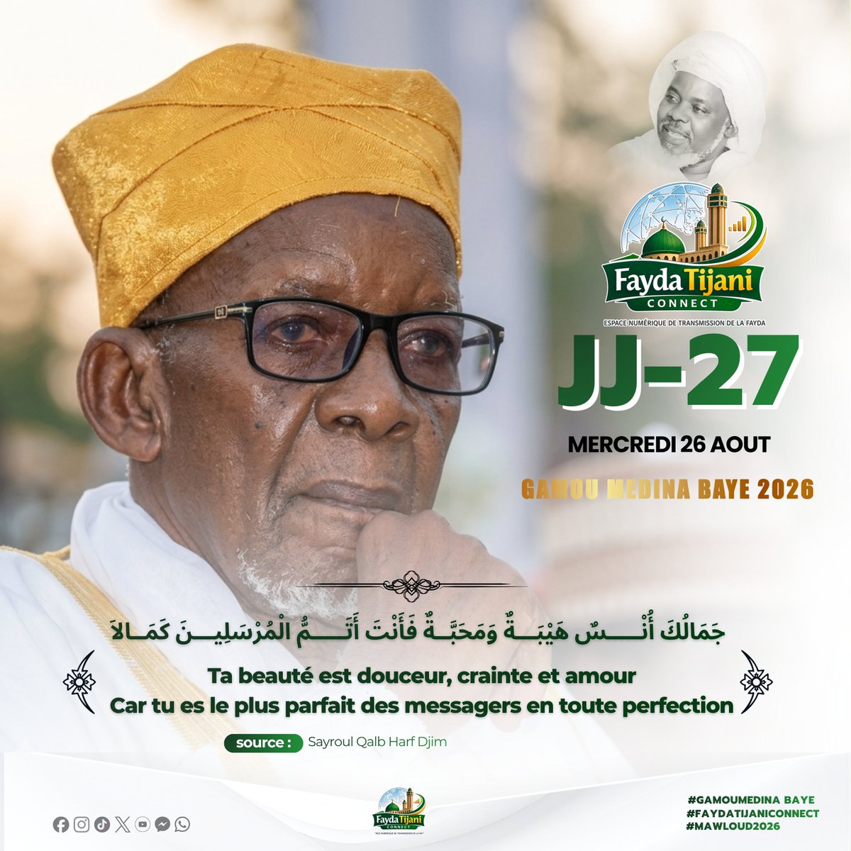 faydatijaniconn's tweet photo. JJ-27 ⏳ #GamouMedinaBaye2026
جَمَالُكَ أُنْــــسٌ هَيْبَــةٌ وَمَحَبَّــةٌ
فَأَنْتَ أَتَــــمُّ الْمُرْسَلِيــنَ كَمَــالاَ
Ta beauté est douceur, crainte et amour. 🤍
Multiplions les Salawat aujourd’hui. https://t.co/n2UNSxTE87