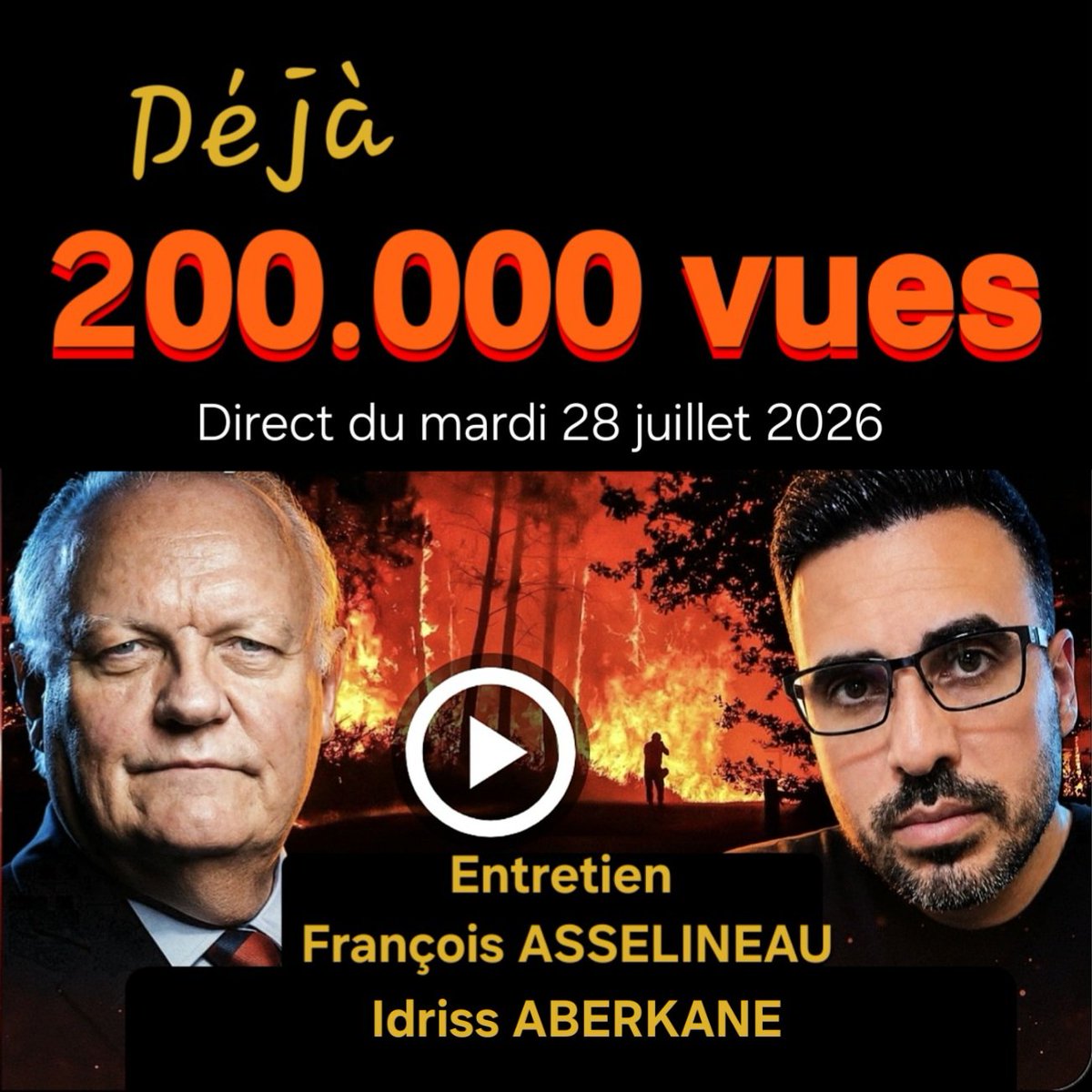 f_asselineau's tweet photo. 📺 Déjà 𝟮𝟬𝟬.𝟬𝟬𝟬 𝘃𝘂𝗲𝘀 
pour mon entretien en Direct
avec 𝗜𝗱𝗿𝗶𝘀𝘀 𝗔𝗕𝗘𝗥𝗞𝗔𝗡𝗘
du mardi 28 juillet 2026

⚠️Débat passionnant
et sans langue de bois sur
-les incendies monstres en France
-la confrontation Chine-UE
-la Présidentielle 2027
⤵️
https://t.co/gmZHk3ZOrH https://t.co/dwcoyQegIj