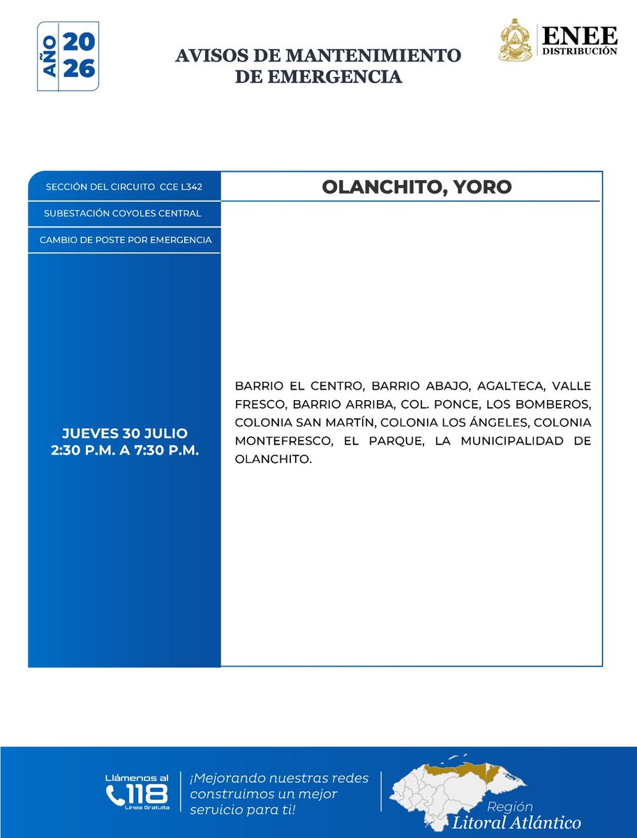 EneeHnOficial's tweet photo. #ENEEInforma | 🚨 Se informa a la población del municipio de Olanchito, Yoro, que este jueves 30 de julio, de 2:30 p. m. a 7:30 p. m., se suspenderá temporalmente el servicio de energía eléctrica debido a un cambio de poste por emergencia.
Agradecemos su comprensión. https://t.co/LzrfBR6dKb