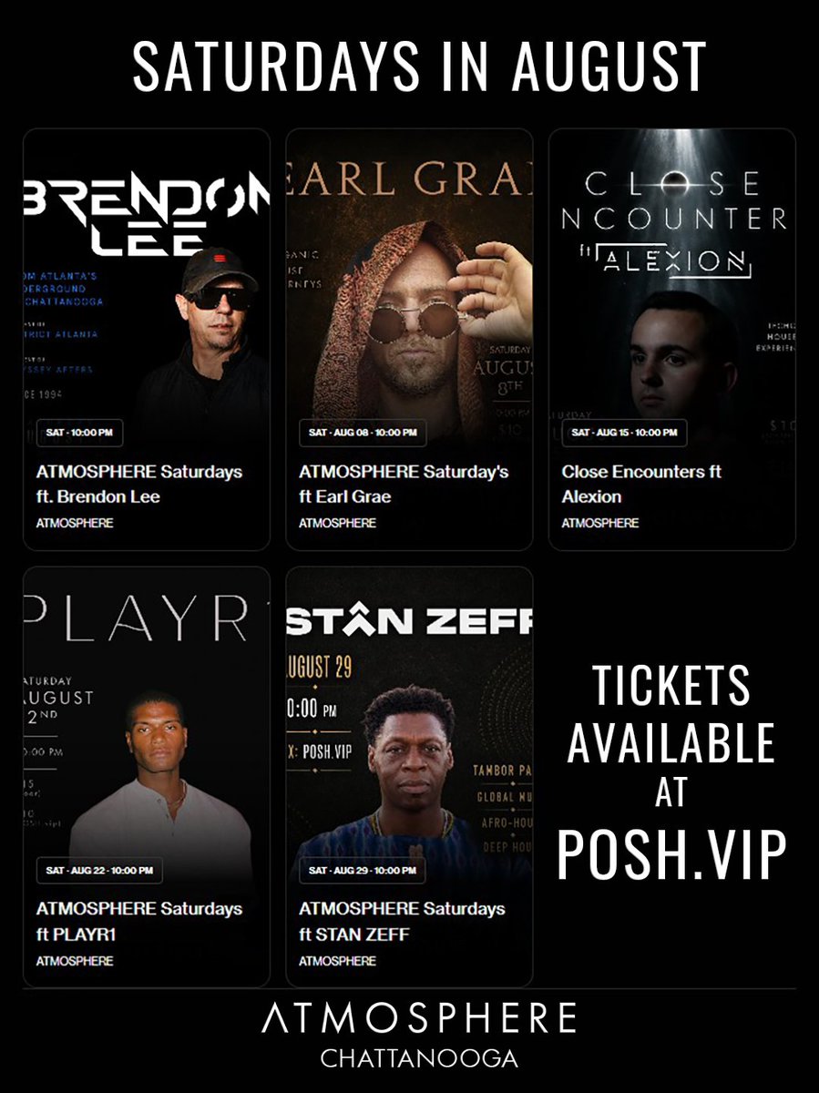 hiatmosphere's tweet photo. Saturdays were made for discovery.

This August, every Saturday brings a different sound, a different story, and a different experience to ATMOSPHERE.

• Aug 1 — Brendon Lee
 • Aug 8 — Earl Grae 
 • Aug 15 — CLOSE ENCOUNTERS ft. Alexion 
 • Aug 22 — Playr1 
 • Aug 29 — Stan Zeff

Five Saturdays. Five distinct musical experiences. One destination.

🎟️ Tickets available now at https://t.co/WnaNO9LcGt or link in bio.
 📍 ATMOSPHERE Chattanooga
 🕙 10:00 PM
---
#AtmosphereChattanooga #Chattanooga #ChattanoogaNightlife #HouseMusic #DeepHouse #MelodicHouse #AfroHouse #ElectronicMusic #VisitChattanooga #SaturdayNight