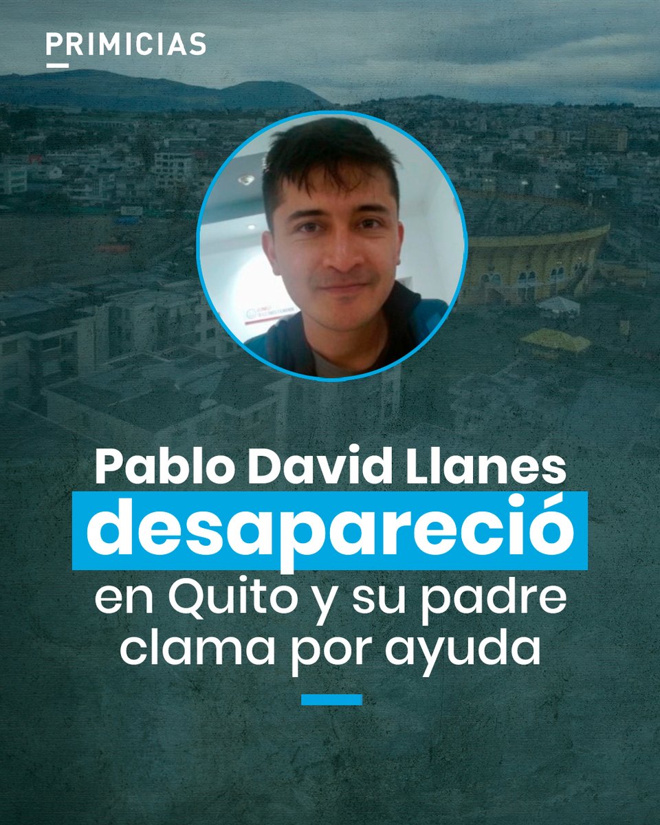 Primicias's tweet photo. El joven de 29 años, hijo del exasambleísta Henry Manuel Llanes, fue visto por última vez el 29 de julio en el sector de La Jipijapa, en el norte de Quito. Su desaparición se suma a otros casos reportados en la capital durante los últimos días. https://t.co/tgL5x8lkbQ https://t.co/2WxJ40pUOZ