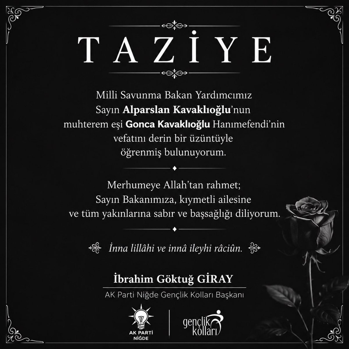 ibrahimggiray's tweet photo. TAZİYE

Milli Savunma Bakan Yardımcımız Sayın Alparslan Kavaklıoğlu’nun muhterem eşi Gonca Kavaklıoğlu Hanımefendi’nin vefatını derin bir üzüntüyle öğrenmiş bulunuyorum.

Merhumeye Allah’tan rahmet; Sayın Bakanımıza, kıymetli ailesine ve tüm yakınlarına sabır ve başsağlığı dileri https://t.co/4SS5LtAqDg