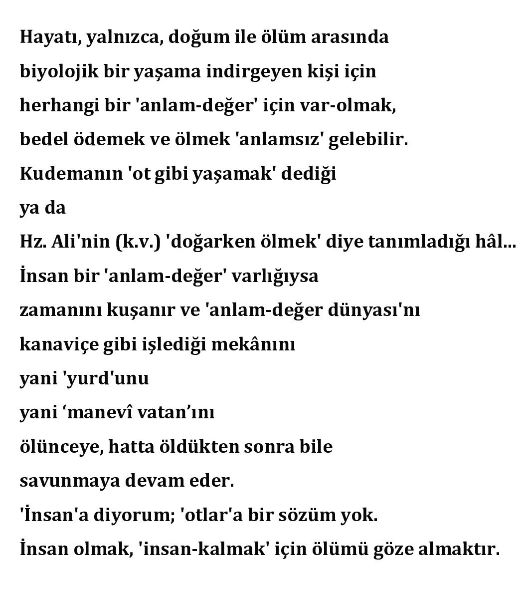 ihsanfazlioglu's tweet photo. İnsan olmak, 'insan-kalmak' için ölümü göze almaktır. https://t.co/rxrjazLedc