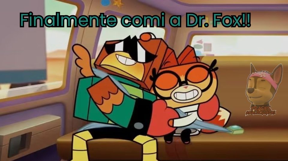 FrasesMeFA's tweet photo. Dr. Fox conheceu a ciência do acasalamento. https://t.co/p0di7ILhcR