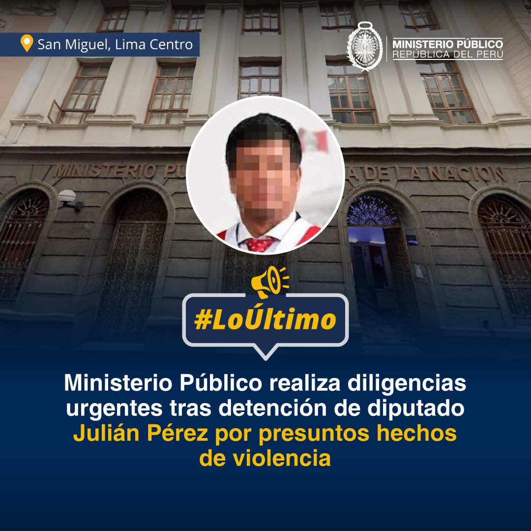 FiscaliaPeru's tweet photo. #LoÚltimo | Fiscalía Especializada en Violencia contra las Mujeres y los Integrantes del Grupo Familiar realiza diligencias urgentes tras la detención del diputado Julián Pérez por presuntos hechos de violencia física y psicológica.

Las acciones fiscales, que se desarrollan en la comisaría de San Miguel, están orientadas a recabar elementos de convicción que permitan esclarecer los hechos denunciados, garantizar la protección de la presunta agraviada y disponer las medidas legales que correspondan.