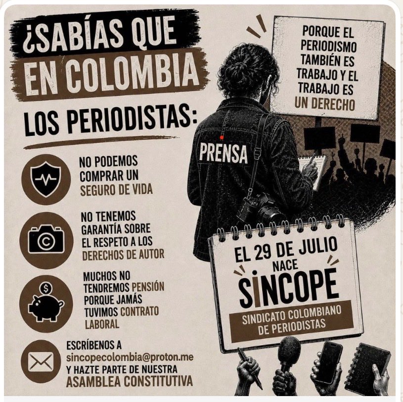 HELIODOPTERO's tweet photo. 👉GRAN NOTICIA

Ayer nació en Bogotá el Sindicato Colombiano de Periodistas (SINCOPE). Esta organización comenzó a aglutinar a periodistas en ejercicio, lo que incluye a fotógrafos y camarógrafos, así como a otros trabajadores de la prensa (diagramadores, ilustradores, infografistas...).

Es el primer sindicato de este tipo que existe en Colombia, donde la prensa ha estado históricamente sometida frente al poder y ha vulnerado de manera abierta los derechos laborales y profesionales de los periodistas.

SINCOPE es un esfuerzo plausible de Constanza Vieira, Gerald Bermúdez, Claudia Julieta Duque, Ramón Campos y muchos más.

SINCOPE nace para defender la vida, la dignidad y los derechos de los periodistas de Colombia, donde han sido asesinados varios cientos. El Centro Nacional de Memoria Histórica (CNMH), a través de su Observatorio de Memoria y Conflicto, documentó que entre 1958 y 2021 al menos 248 periodistas fueron asesinados de forma selectiva debido a su labor profesional.

El sindicalismo es un movimiento universal, social y organizado que agrupa a los trabajadores con el fin de defender, representar y mejorar sus intereses laborales, económicos y sociales frente a los empleadores y el Estado. A través de la negociación colectiva, la presión pacífica y la huelga, busca garantizar condiciones de trabajo dignas, salarios justos, seguridad laboral y la protección de los derechos fundamentales de la clase trabajadora.

Doy la bienvenida y le ofrezco todo mi respaldo a SINCOPE, sindicato en el que hice mi inscripción en solicitud de ser admitido como miembro.

La libertad de prensa se defiende ejerciéndola.