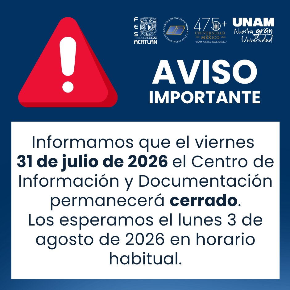 cid_consulta's tweet photo. Informamos que el viernes
31 de julio de 2026 el Centro de Información y Documentación permanecerá cerrado.
Los esperamos el lunes 3 de agosto de 2026 en horario habitual.
#CIDFESAcatlán https://t.co/0etL79S0xp