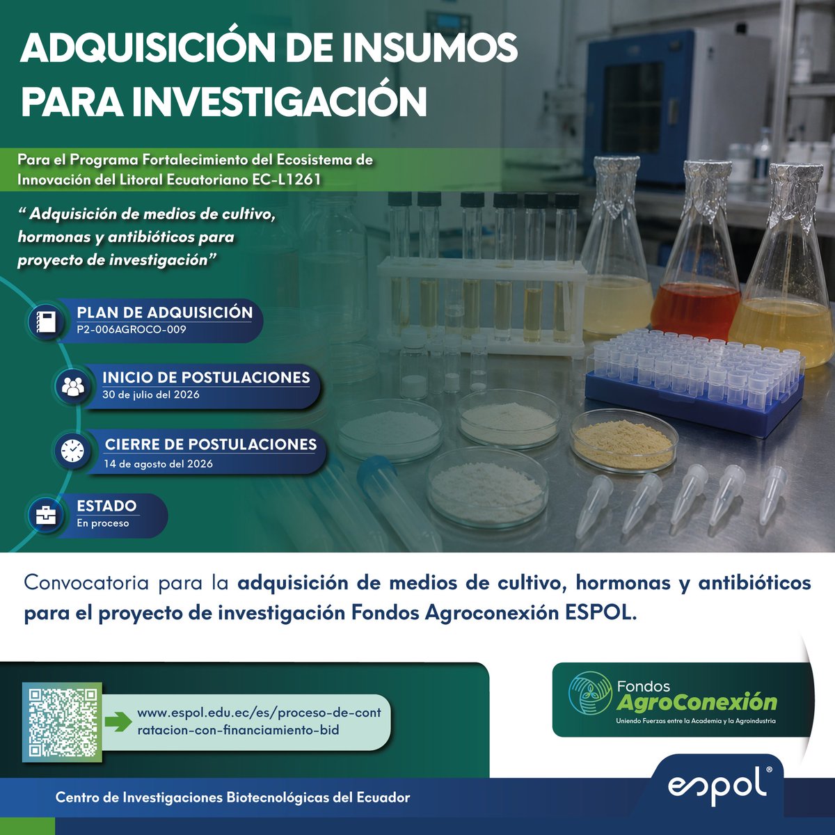 cibe_espol's tweet photo. 📢 ¡Convocatoria abierta para proveedores especializados!

@espol invita a participar en el proceso de Comparación de Precios para la "adquisición de medios de cultivo, hormonas y antibióticos para proyecto de investigación Fondos Agroconexión ESPOL".

📅 Postulaciones: 30 de julio al 14 de agosto de 2026
📄 Plan: P2-006AGROCO-009

🔗 Bases y postulación:
 https://t.co/Zigpv9z6Li