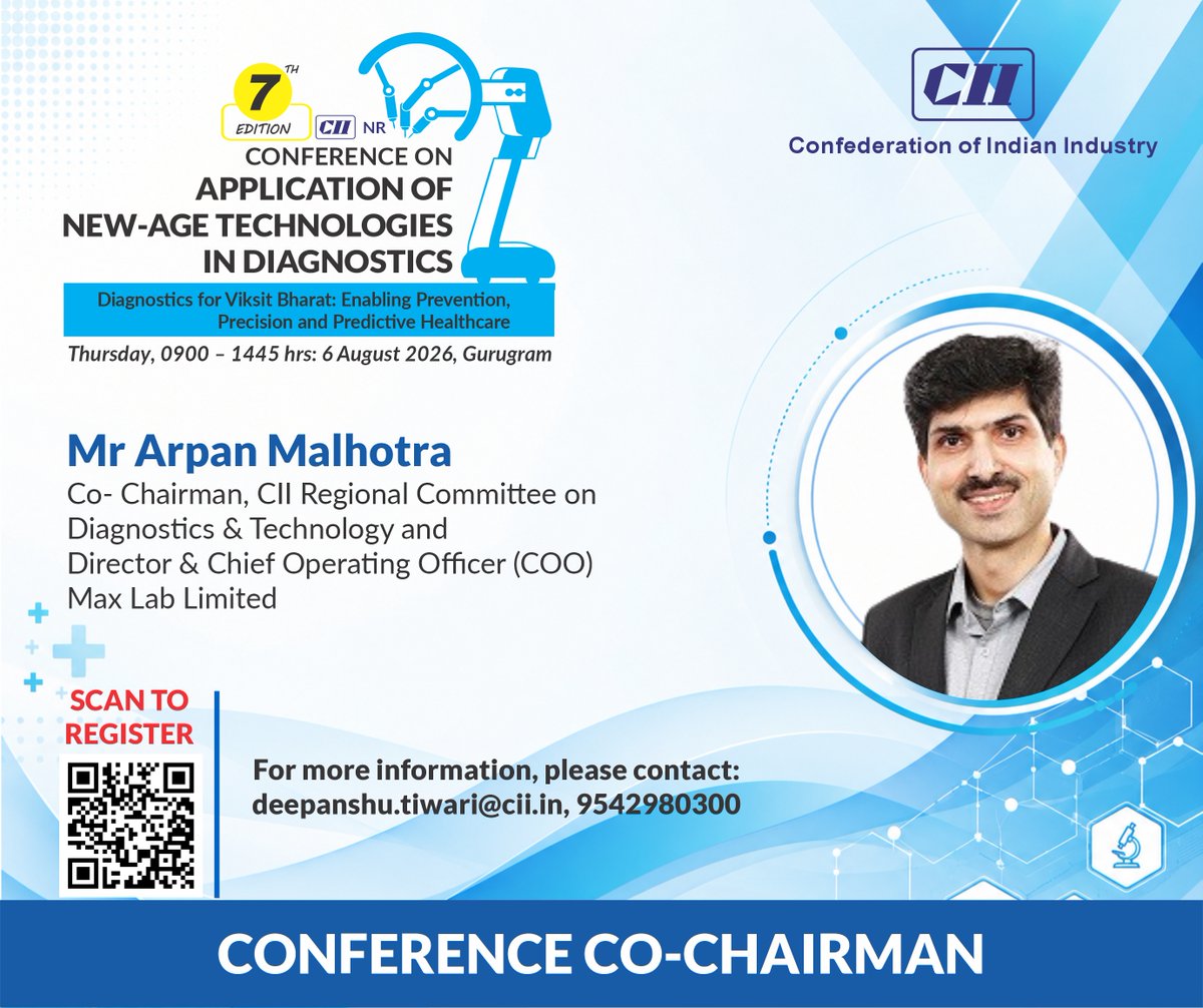 cii4nr's tweet photo. 7th Edition of the CII NR Conference on Application of New-Age Technologies in Diagnostics

📅 06 August 2026 | 📍Gurugram

“Diagnostics for Viksit Bharat: Enabling Prevention, Precision and Predictive Healthcare”

CII Northern Region welcomes Mr Arpan Malhotra, Conference Co-Chairman; Co-Chairman, CII Regional Committee on Diagnostics & Technology and Director & Chief Operating Officer (COO), Max Lab Limited, as the Conference Co-Chairman for the 7th Edition of the CII NR Conference on Application of New-Age Technologies in Diagnostics. 🩺✨

🔗 Register here: https://t.co/oO71jytNUA

#CII4NR #Diagnostics #DiagnosticsForViksitBharat #MedTech #AIinDiagnostics #HealthTech #PreventiveHealthcare #PrecisionMedicine #NewAgeTechnologies

@CIIEvents @MaxHealthcare