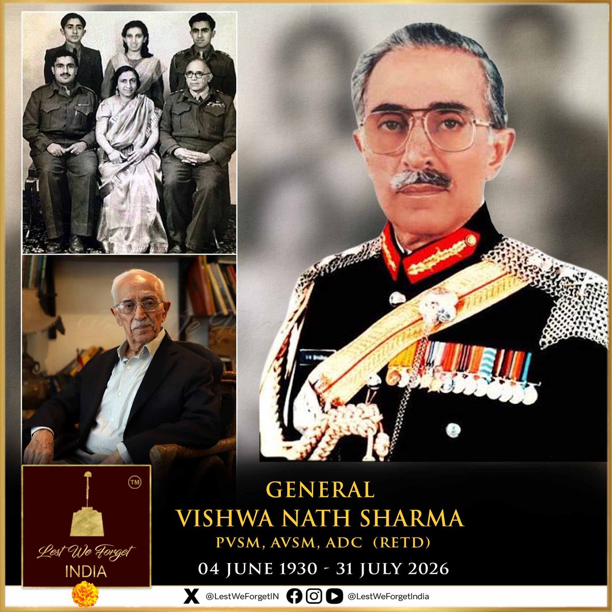 LestWeForgetIN's tweet photo. General Vishwa Nath Sharma, PVSM, AVSM, ADC (Retd)  former Chief of the Army Staff,  passed away at 4:10 am in New Delhi today, 31 July 2026. He was 96.

General Sharma was commissioned into the 16th Light Cavalry in June 1950. In his four decades of distinguished military service, he participated in the 1965 and 1971 Wars, commanded the 66th Armoured Regiment and a mountain brigade in an insurgency-affected area, and served as General Officer Commanding-in-Chief, Eastern Command.

In 1988, he became the first officer commissioned into the Indian Army after Independence to be appointed the Chief of the Army Staff, serving until 1990.

Born on 04 June 1930, General Sharma belonged to one of India’s most distinguished military families. His father, Major General Amar Nath Sharma served as the Director General of the Armed Medical Services . His elder brother, Major Som Nath Sharma, PVC, was posthumously awarded Independent India’s first Param Vir Chakra for his supreme gallantry at Badgam in the First Kashmir War 1947-48.

His other siblings -  Lieutenant General Surindra Nath Sharma served as Engineer-in-Chief of the Indian Army, and Major Dr Kamla Tewari née Sharma of the Army Medical Corps.

The family hailed from Dadh village in Kangra district, Himachal Pradesh. The three Sharma brothers studied at Sherwood College, Nainital, and further at the Prince of Wales’ Royal Indian Military College, now the Rashtriya Indian Military College, Dehradun.

#LestWeForgetIndia🇮🇳  A lifetime devoted to the nation and a family whose service to India became a tradition across generations.

Rest in Honour, General.
🙏🏵️

#GeneralVNSharma #IndianArmy #ChiefOfArmyStaff #LestWeForgetIndia