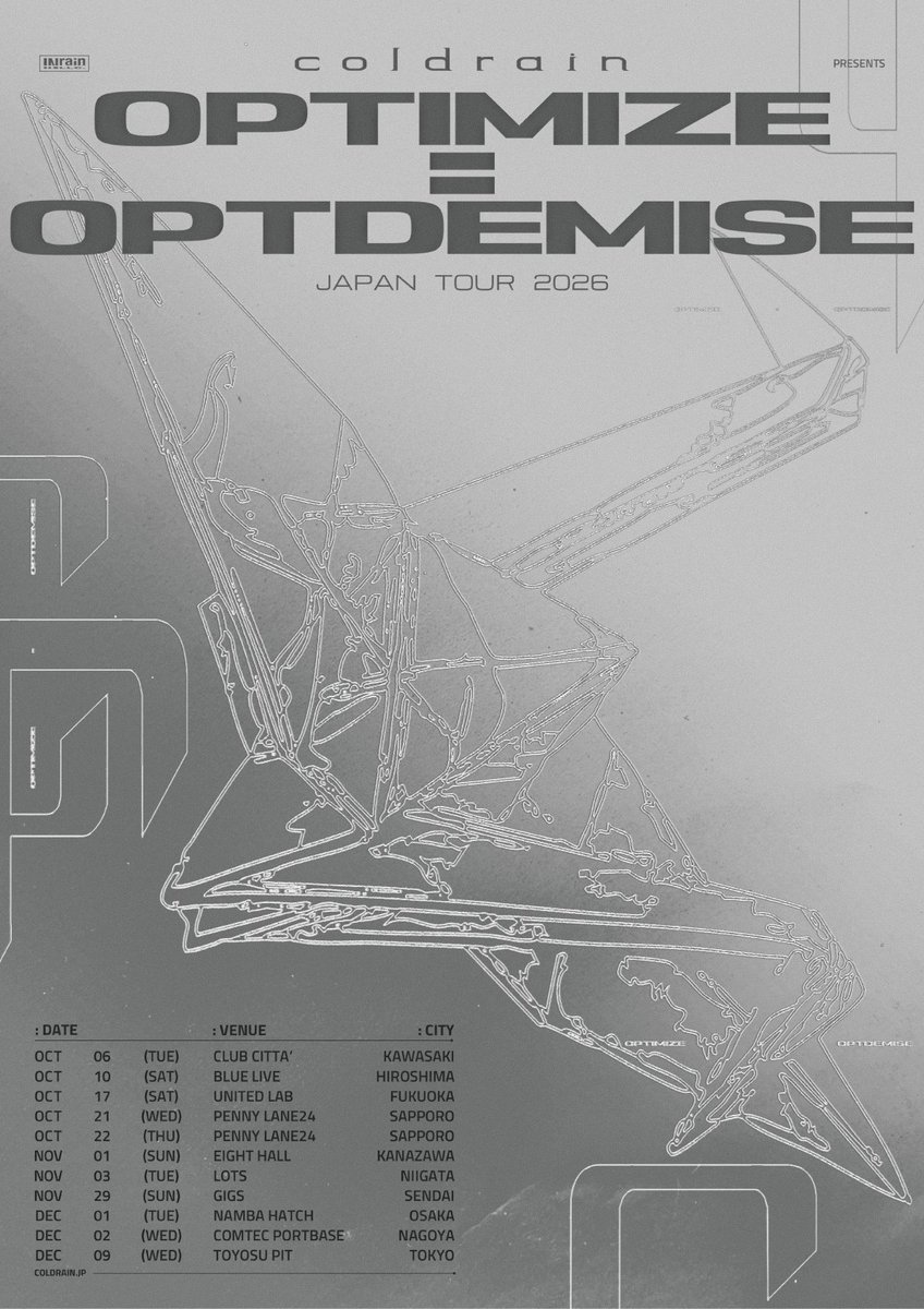 coldrain_jp's tweet photo. 【TOUR】

OPTIMIZE = OPTDEMISE JAPAN TOUR 2026
🗣️オフィシャル3次先行受付開始
🎫8/9 23:59まで受付中
https://t.co/fBpy97tYjH

🎫Tickets pre-sale until August 9th 23:59 (JST)
https://t.co/9XpI5E3tcJ

⚠️チケット購入後、残念ながらご来場が難しくなってしまった方、また完売公演へのご来場を希望される方を対象に、公式チケットトレードを予定しております。詳細は後日発表いたします。

#coldrain