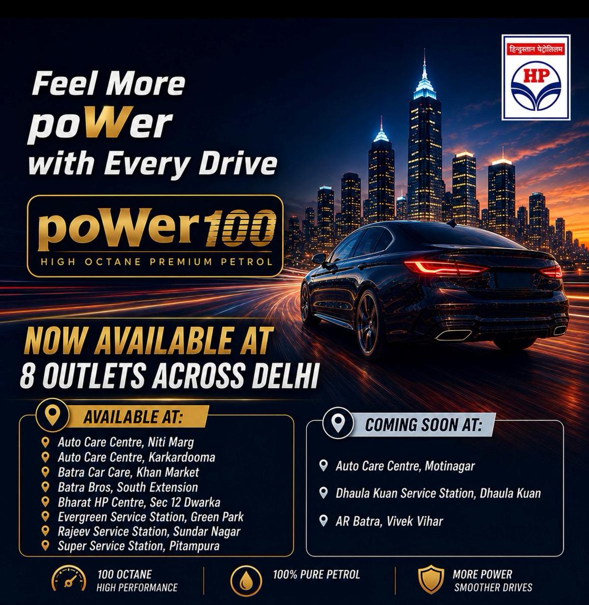 hpcl_retail's tweet photo. Experience performance at its purest with 𝗽𝗼𝗪𝗲𝗿𝟭𝟬𝟬, 𝗛𝗣𝗖𝗟'𝘀 𝘂𝗹𝘁𝗿𝗮-𝗽𝗿𝗲𝗺𝗶𝘂𝗺 𝟭𝟬𝟬-𝗼𝗰𝘁𝗮𝗻𝗲 𝗽𝗲𝘁𝗿𝗼𝗹, now available at select retail outlets across New Delhi.

Specially engineered for high-performance luxury cars and superbikes, poWer100 helps reduce engine knocking while delivering sharper acceleration and improved fuel economy - so every drive feels more powerful.

@HPCL continues to power India's mobility through 𝗛𝗣 𝗥𝗲𝘁𝗮𝗶𝗹'𝘀 𝘃𝗮𝘀𝘁 𝗻𝗲𝘁𝘄𝗼𝗿𝗸 𝗼𝗳 𝗼𝘃𝗲𝗿 𝟮𝟱,𝟬𝟬𝟬 𝗿𝗲𝘁𝗮𝗶𝗹 𝗼𝘂𝘁𝗹𝗲𝘁𝘀 fulfilling the fuel demand of the nation.

#HPCL #HPRetail #MeraHPPump #poWer100 #Cashback #HPPay #HighOctane #PremiumPetrol #LuxuryCars #Superbikes
