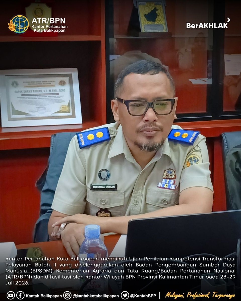KantahBPP's tweet photo. Kantor Pertanahan Kota Balikpapan mengikuti Ujian Penilaian Kompetensi Transformasi Pelayanan Batch II yang diselenggarakan oleh BPSDM Kementerian ATR/BPN dan difasilitasi oleh Kantor Wilayah BPN Provinsi Kalimantan Timur pada 28–29 Juli 2026. https://t.co/kuPBF4Pncj