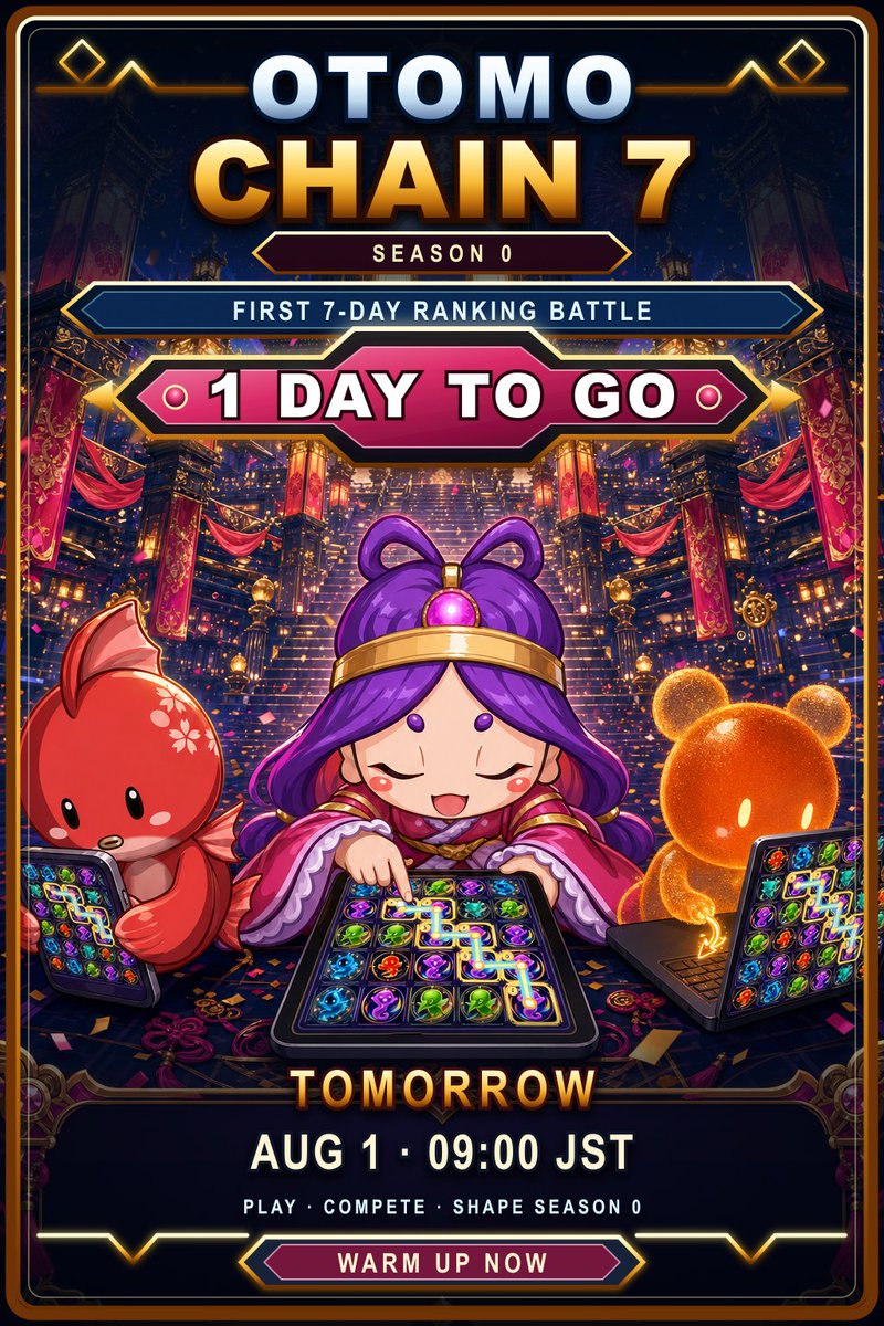 SEVENGODSGAMES's tweet photo. TOMORROW · 09:00 JST.

OTOMO CHAIN 7 Season 0 begins.

Our first 7-day ranking battle and test season is almost here.

Play. Compete. Help shape Season 0 from the first run. https://t.co/3AJgrbAPlI