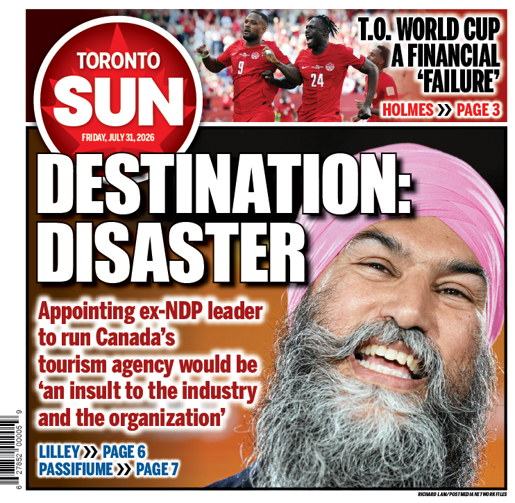 TheTorontoSun's tweet photo. DESTINATION: DISASTER: Appointing ex-NDP leader to run Canada's tourism agency would be 'an insult to the industry and the organization.'

Check out our front page for Friday, July 31, 2026.

More from @brianlilley here: https://t.co/wwgL9vwZM0

Plus: https://t.co/UMDKSoKqg8 https://t.co/CJiMmIKrKB