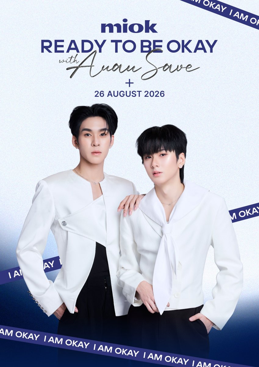 bcl_festa's tweet photo. 💙 Who is Ready to be Okay?

Miok presents

READY TO BE OKAY with Auau - Save

ถึงเวลาของช่วงเวลาสุดพิเศษแล้ว

เตรียมพบกับแคมเปญใหม่จาก Miok ที่จะพาคุณมาสร้างความทรงจำร่วมกับอู่อู๋ - เซฟ

��� 26 August 2026

รายละเอียดเพิ่มเติมเร็ว ๆ นี้

#miok #comingsoon #auautnp #savewrg #AuauSave #อู่อู๋เซฟ #ReadyToBeOKAYwithAuauSave #miokxAuauSave