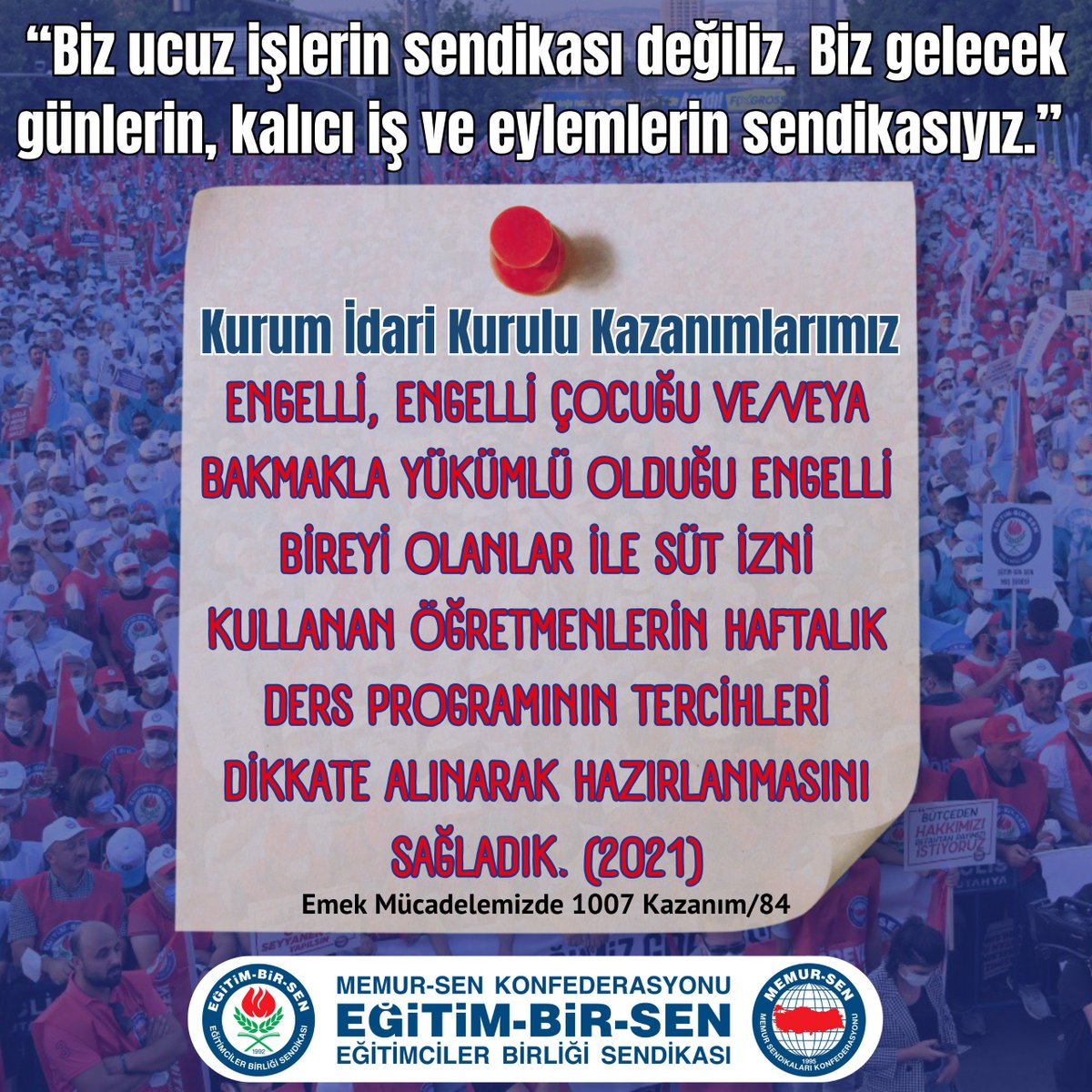talatyavuz29's tweet photo. 📌 *Eğitim-Bir-Sen*

Engelli, Engelli Çocuğu Ve/Veya Bakmakla Yükümlü Olduğu Engelli Bireyi Olanlar İle Süt İzni Kullanan Öğretmenlerin Haftalık Ders Programının Tercihleri Dikkate Alınarak Hazırlanmasını Sağlayan SENDİKADIR (2021)

🛎️ H A T I R L A Y A L I M …

📝 Kurum İdari Kurulu Kazanımlarımız

✍🏻 Kurum İdari Kurulu Nisan 2020 tarihli Çalışma Raporu’nda yer verilen “Öğretmenlerden, engelli olanlar, engelli çocuğu bulunanlar ve bakmakla yükümlü olduğu engelli birey bulunanlara, haftalık ders programlarının belirlenmesinde gün ve saat tercihlerine öncelik verilmesi noktasında düzenleme yapılmalıdır” talebimiz Bakanlıkça kabul edilerek yönetmelik değişikliğiyle hayata geçirildi. 2.9.2020 tarihli Resmî Gazetede yayımlanan değişiklikle  Millî Eğitim Bakanlığı Ortaöğretim Kurumları Yönetmeliği’nin “Haftalık ders programı” başlıklı 12 inci maddesine “Bu bağlamda; engelli, engelli çocuğu ve/veya bakmakla yükümlü olduğu engelli bireyi olanlar ile süt izni kullanan öğretmenlerin haftalık ders programı, gün ve saatleri okulun genel işleyişini bozmayacak şekilde ilgili öğretmenlerin tercihleri dikkate alınarak hazırlanır” bendi eklenmiştir.

🎯 O kazanım da BİZE ait.
✅ İyi ki Eğitim-Bir-Sen Var
@EgitimBirSen

🙋🏻 H A Y I R L I  C U M A L A R  
                  D İ L E R İ M