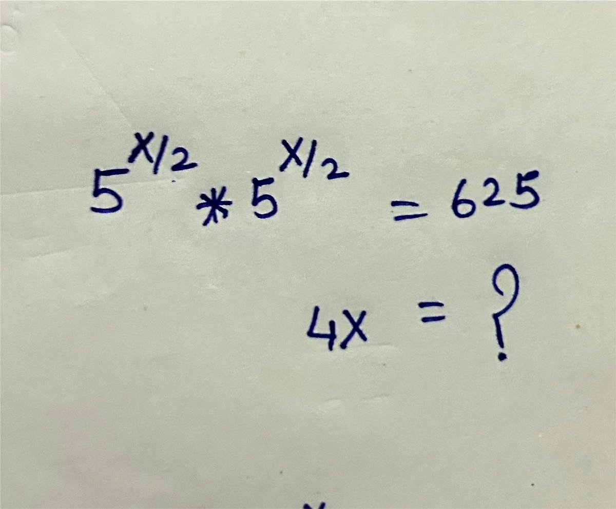 mathtech789's tweet photo. 5^x/2*5^x/2=625
4x=? https://t.co/YZsUqzrrB2