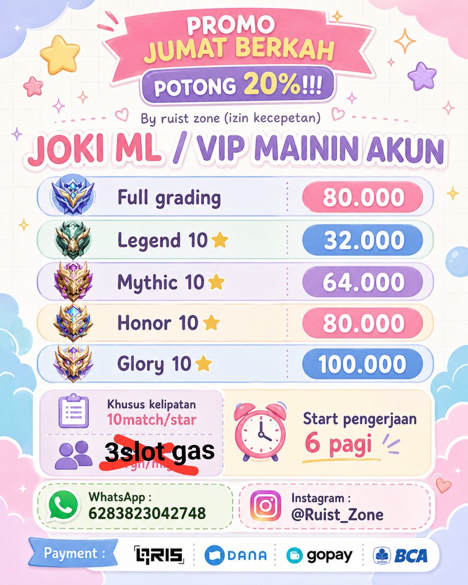 chzeriist's tweet photo. PROMO JUMAT BERKAH BUAT JOKI ML / VIP ML POTONGAN 20%
Khusus buat kelipatan 10

PAKET JOKI BERKAH
legend 10 🌟 32.000
mythic 10 🌟 64.000
Honor 10 🌟 80.000
Gloey 10 🌟 100.000
Full grading : 80.000
VIP MAININ AKUN : 5.000/match

YG MAU ORDER BUAT MRO JUGA GAS, 25K/piala https://t.co/j6zcE4UIdG