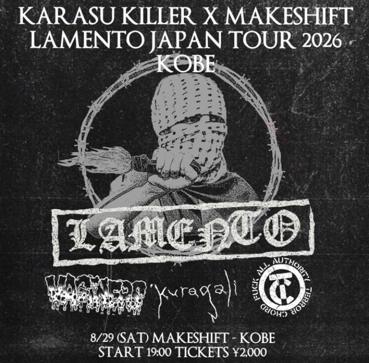 VAGINERS2000's tweet photo. 暑い夜には熱いライブがよく似合う。

2026.08.29(sat)
KARASU KILLER x MAKESHIFT presents
LAMENTO JAPAN TOUR 2026 in KOBE

at MAKESHIFT - Kobe

START 19:00
TICKET door only 2000jpy

-act-
LAMENTO(BRAZIL)
Terror Chord
kuragali
VAGINERS https://t.co/bqUPh8MgoB