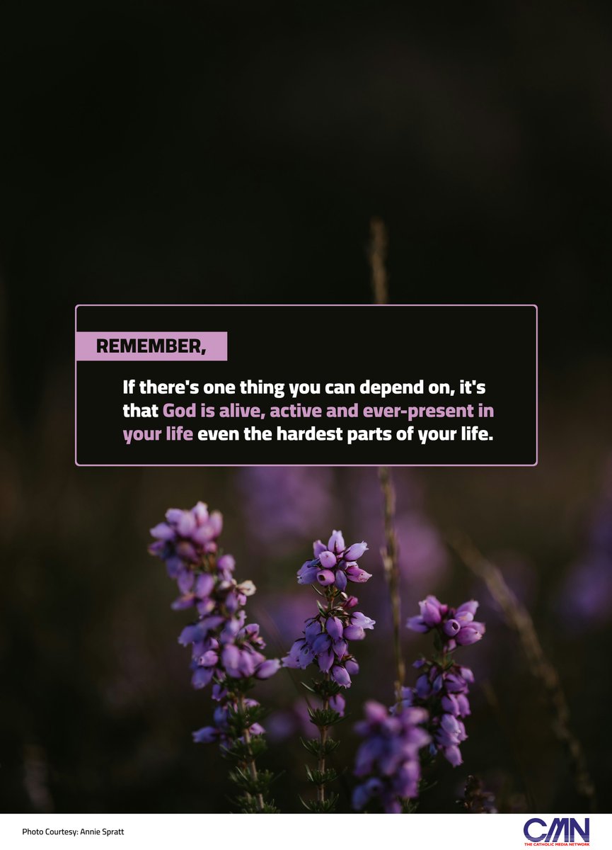 CMNCatholic's tweet photo. #Remember,
If there's one thing you can #depend on, it's that God is alive, active and ever-present in your life even the hardest parts of your life.
#BlessedWednesday https://t.co/sXh5qwaSpR