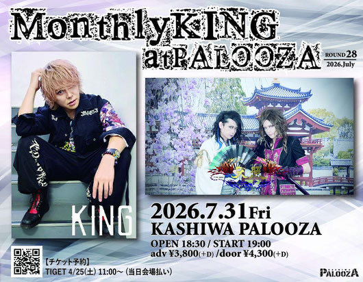 KINGOFFICIAL114's tweet photo. 【TODAY】

2026.7.31(金)柏PALOOZA
Monthly KING @ PALOOZA 〜ROUND28〜
KING
天照
2MAN
開場：18:30 開演 19:00
前売り ¥3,800 当日 ¥4,300 +D
チケット予約 （当日払いとなります）

入場順：予約整理番号順 https://t.co/BQEpY0gjH6