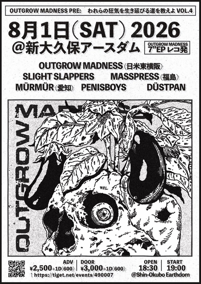 earthdom's tweet photo. 2026年8月1日(土曜日)
われらの狂気を生き延びる道を教えよ Vol.4
Outgrow Madness 7"EP レコ発
OPEN 18:30 / START 19:00
前売 ¥2500 / 当日 ¥3000 (+1D)
予約：https://t.co/fmaQd7GKSa
■OUTGROW MADNESS(日米東横阪)
■SLIGHT SLAPPERS
■MASSPRESS(福島)
■MÜRMÜR(愛知)
■penisboys
■DÜSTPAN https://t.co/qF0LTy6mGc