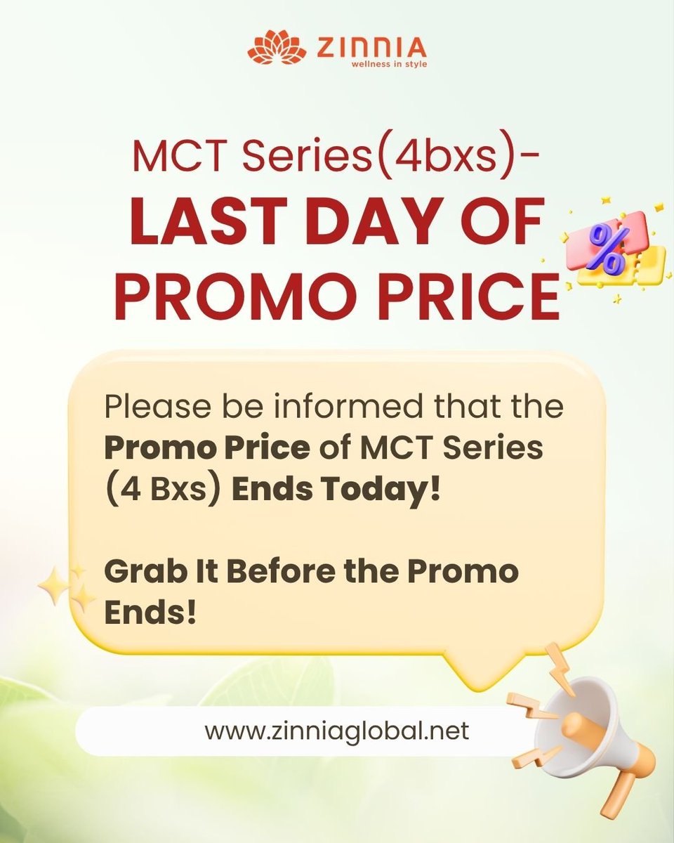 Zinniaglobal's tweet photo. 🚨 LAST DAY OF MCT SERIES PROMO PRICE

Please be informed that the *Promo Price of MCT Series (4bxs) ends today*!

*Grab It Before the Promo Ends!*

----------------

🚨 MCT 系列优惠价最后一天

请注意，*MCT 系列（4盒）优惠价今天最后一天！*

*把握机会，现在下单！* https://t.co/glhrGubgyS