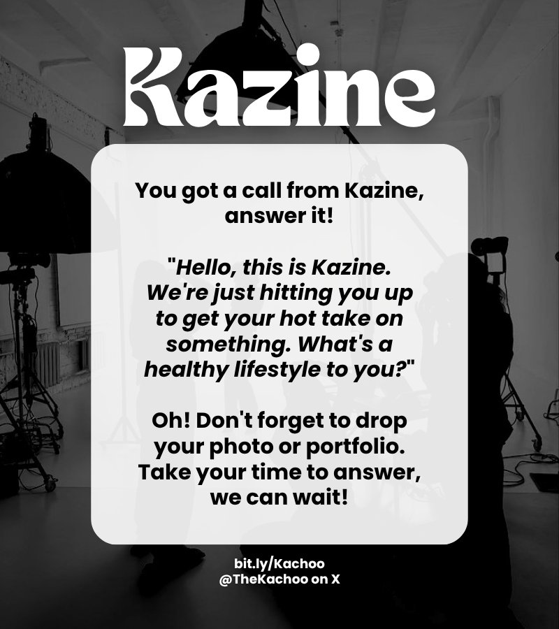 TheKachoo's tweet photo. An incoming call lights up your screen. You pick it up and hear, "Hello, this is Kazine."

Oh! It's the Kazine team on the line, reaching out to ask you one quick question.

"What's a healthy lifestyle to you?" https://t.co/QPLwlUZUb2