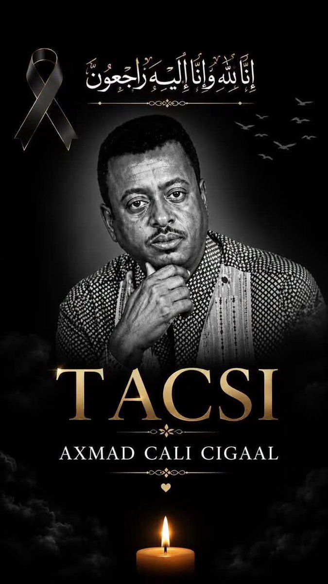 SomaliVoiceOrg's tweet photo. Inaa Lillaahi wa inaa Ilayhi Raajicuun, Allaha u naxariisto Axmad Cali Cigaal. https://t.co/TfvwOoXRsP