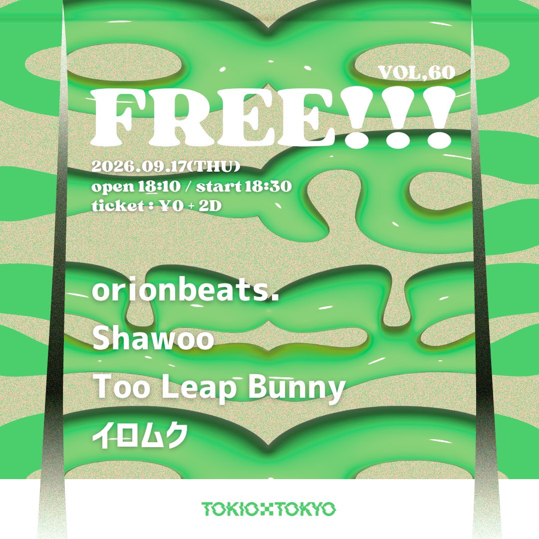 TooLeapBunny's tweet photo. 【 🐰NEW LIVE INFO🍀 】

📍9月17日(木)　東京 TOKIO TOKYO
　「FREE!!! vol,60」

ｰ 出演 ｰ
orionbeats.
Shawoo
イロムク
Too Leap Bunny

🕒 OPEN 18:10 / START 18:30
🎫 チケット ¥0 ＋2D

チケット無料ライブ🆓✨️
少しでも #トリバニ が気になる方!
ぜひこの機会にライブへお越しください！

▼ チケット予約はこちらから！
https://t.co/UiBZBvpdFP

#TooLeapBunny
