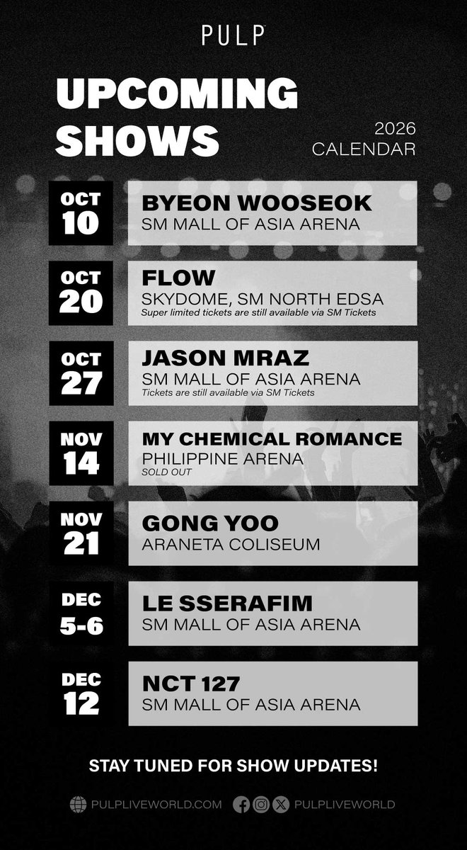 pulpliveworld's tweet photo. Happy Friday, happy payday, and happy iponing for the exciting shows coming your way! ✨

Here are the upcoming PULP Live World shows you can already mark on your calendars! 😉📌

Make sure to follow us and never miss an update on your favorite shows this 2026! 👋

Yes, opo, dasurv mo yan! 🤭👀🫶

#PULPLiveWorld  
#BYEONWOOSEOK_TOUR_in_MANILA
#FLOWinMANILA2026 
#JASONMRAZinMANILA2026
#MyChemicalRomanceinPH2026 
#GongYoo_In_Manila 
#LESSERAFIM_IN_MANILA 
#NCT127inMANILA2026
